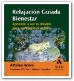 RELAJACION GUIADA 2. BIENESTAR Aprende a ser tu mismo para combatir el estrés