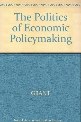 The Politics of Economic Policy