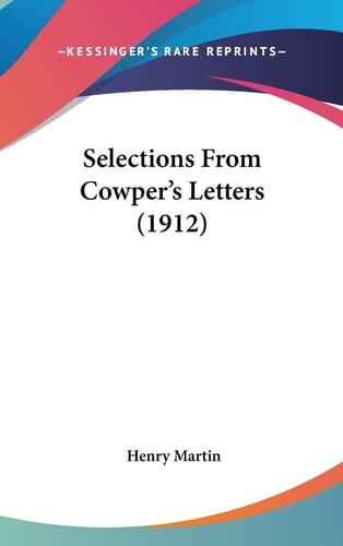 Selections From Cowper's Letters (1912)