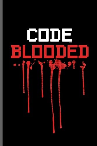 Code Blooded Computer Programmer Computer Notebooks Gift (6x9) Lined Notebook to Write In