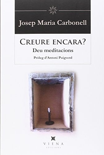 Creure encara? deu meditacions