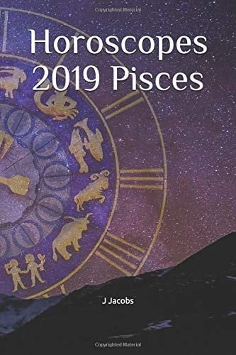 Horoscopes 2019 Pisces