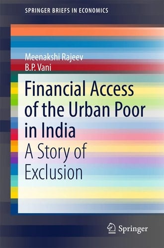 Financial Access of the Urban Poor in India A Story of Exclusion