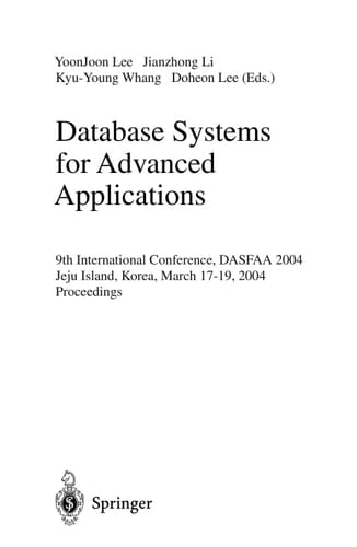Database Systems for Advanced Applications 9th International Conference, DASFAA 2004, Jeju Island, Korea, March 17-19, 2003, Proceedings