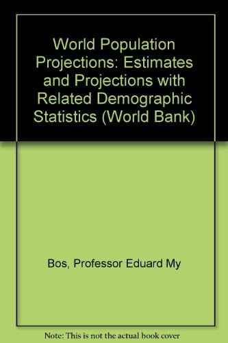 World Population Projections, 1992-93 Estimates and Projections with Related Demographic Statistics