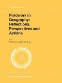 Fieldwork in Geography Reflections, Perspectives and Actions