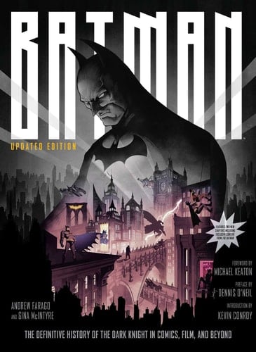 Batman The Definitive History of the Dark Knight in Comics, Film, and Beyond [Updated Edition]