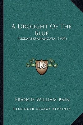 A Drought Of The Blue: Puskareksanangata (1905)