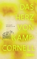 Das Herz von Kamp-Cornell Ein Familiengeheimnis. Ein altes Anwesen. Und fünf Jugendliche, die Fragen stellen ...
