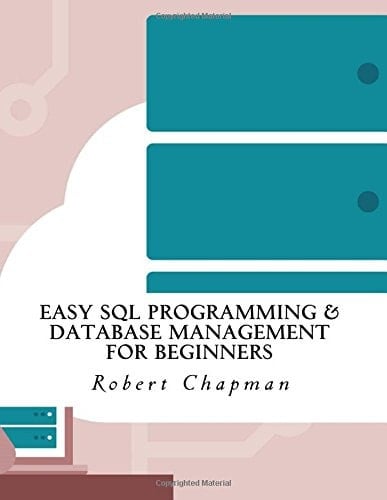 Easy SQL Programming and Database Management for Beginners