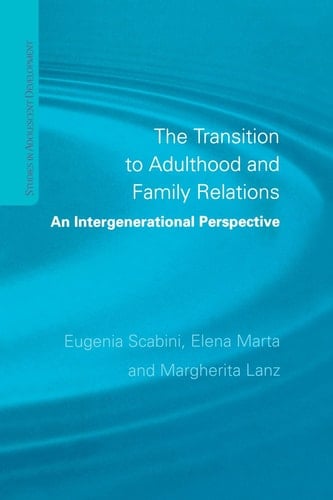 The Transition to Adulthood and Family Relations An Intergenerational Approach