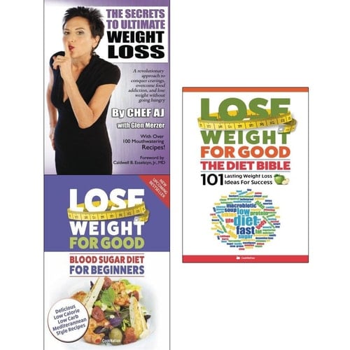 Secrets to ultimate weight loss, lose weight for good blood sugar diet and the diet bible 3 books collection set