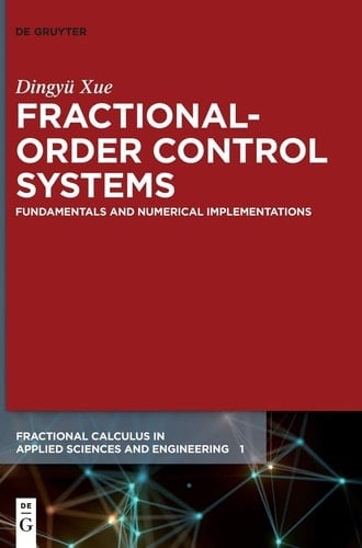 Fractional-order Control Systems Fundamentals and Numerical Implementations