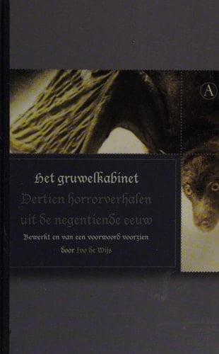 Het gruwelkabinet dertien horrorverhalen uit de negentiende eeuw