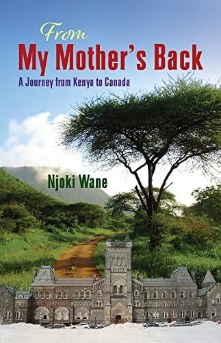 From My Mother's Back A Journey from Kenya to Canada