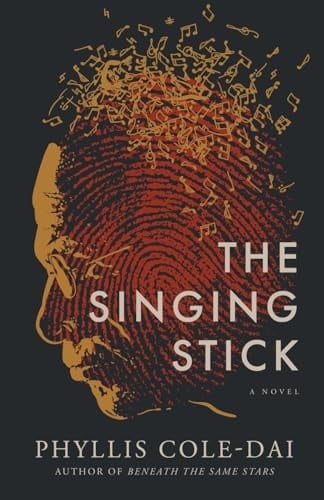 The Singing Stick A Novel