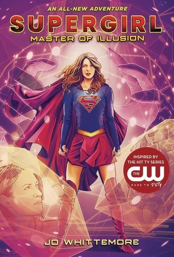 Supergirl: Master of Illusion (Supergirl Book 3)