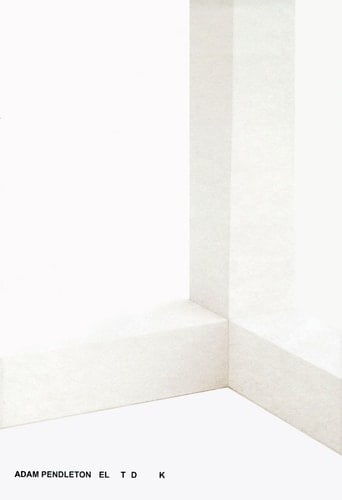 Adam Pendleton: ELTDK
