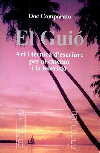 El guió art i tècnica d'escriure per al cinema i la televisió
