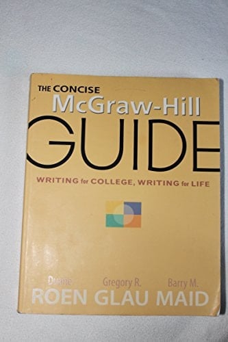 The Concise McGraw-Hill Guide Writing for College, Writing for Life