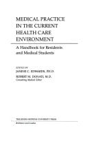 Medical Practice in the Current Health Care Environment: A Handbook for Residents and Medical Students