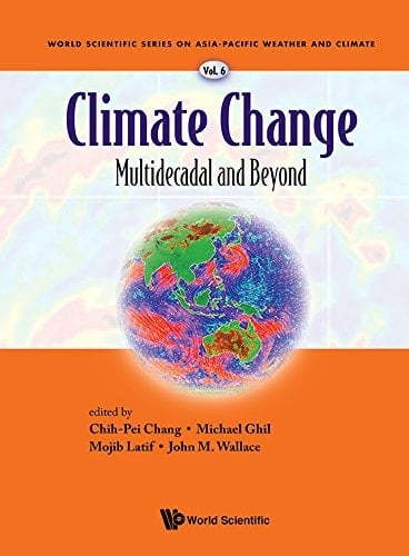 Climate Change Multidecadal and Beyond
