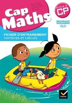 Cap maths CP, cycle 2 fichier d'entraînement, nombres et calculs