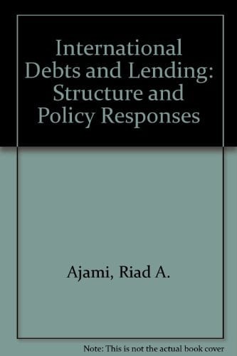 International Debts and Lending Structure and Policy Responses