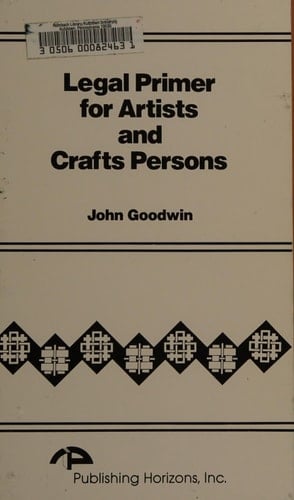 Legal Primer for Artists and Crafts Persons