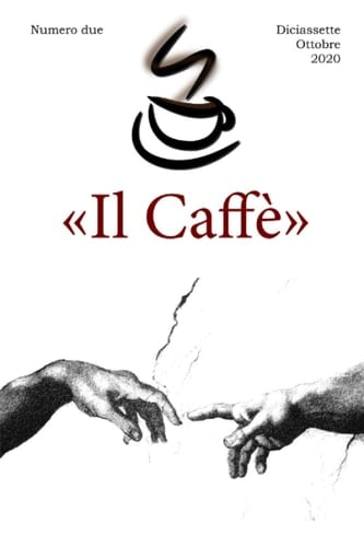 «Il Caffè» numero due: Diciassette Ottobre 2020 (Italian Edition)