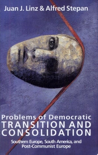 Problems of Democratic Transition and Consolidation Southern Europe, South America, and Post-Communist Europe