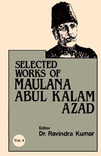 The Selected Works of Maulana Abul Kalam Azad: 1949-1950