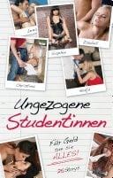 Ungezogene Studentinnen Für Geld tun sie ALLES!