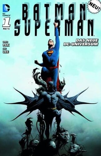 Batman, Superman Gefahr für zwei Welten / Greg Pak ; Jae Lee. [Übers. Carolin Hidalgo]