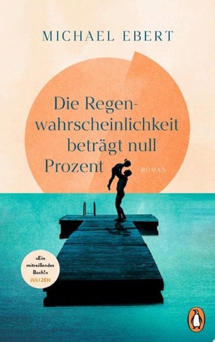 Die Regenwahrscheinlichkeit beträgt null Prozent Roman. »Ein mitreißendes Buch! Michael Ebert erzählt mit großer erzählerischer Kraft, der man sich gern überlässt.« Juli Zeh