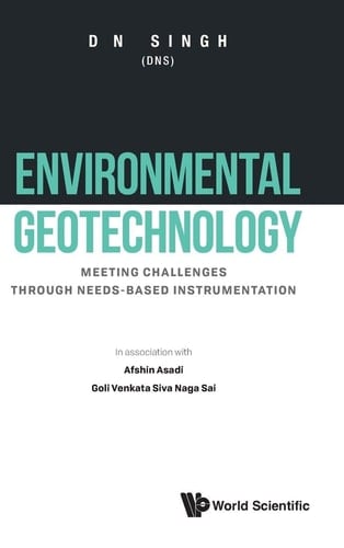 Environmental Geotechnology Meeting Challenges Through Needs-Based Instrumentation