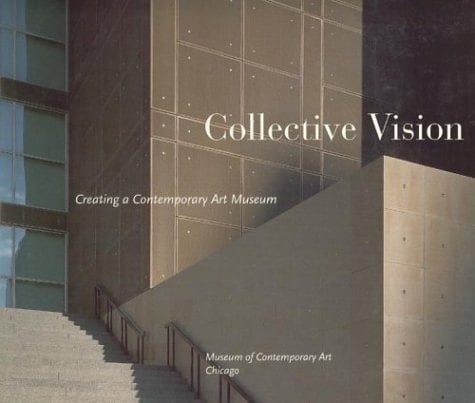 Collective Vision Creating a Contemporary Art Museum