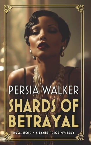 Shards of Betrayal A 1920s Historical Mystery
