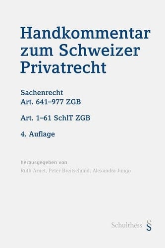 Sachenrecht Art. 641-977 ZGB, Art. 1-61 SchlT ZGB