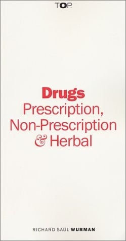 Drugs Prescription, Non-Prescription and Herbal