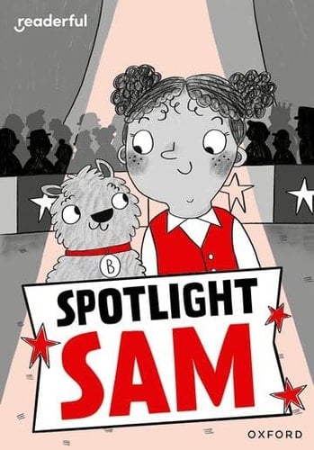 Readerful Rise Oxford Reading Level 7 Spotlight Sam