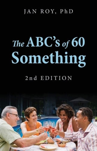 The ABC's of 60 Something 2nd Edition