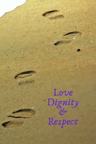Love Dignity and Respect