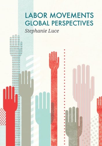 Labor Movements Global Perspectives