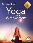 My Book of Yoga & Expressive Movement Compact Edition