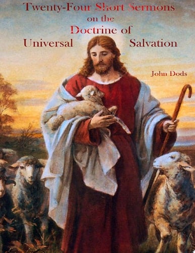 Twenty-Four Sermons on the Doctrine of Universal Salvation