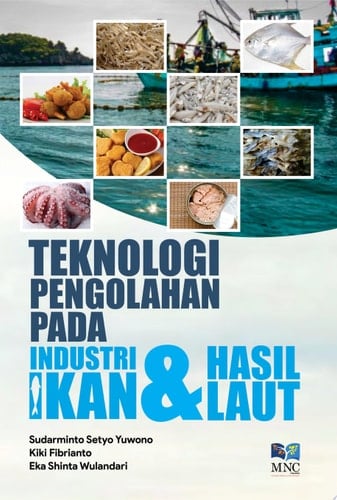 TEKNOLOGI PENGOLAHAN PADA INDUSTRI IKAN DAN HASIL LAUT