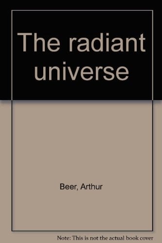 The radiant universe