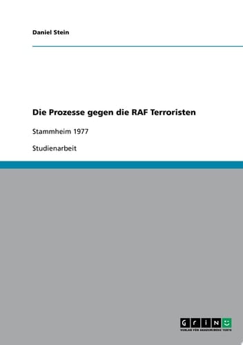Die Prozesse gegen die RAF Terroristen Stammheim 1977