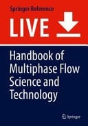 Handbook of Multiphase Flow Science and Technology